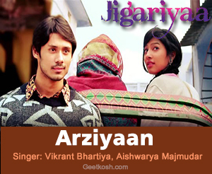 Arziyaan Lyrics from Jigariyaa