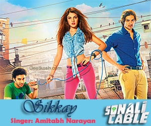 Sikkay Song Lyrics from Sonali Cable 2014